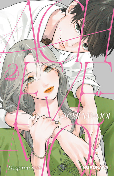 ACHEVE-MOI - TOME 2