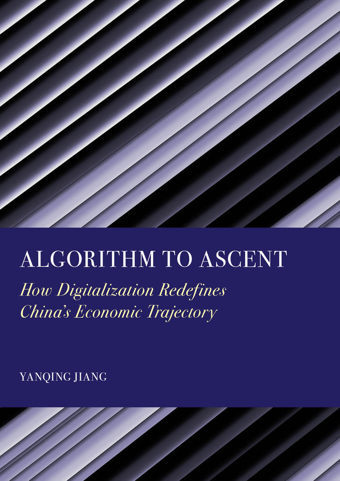 Algorithm to Ascent: How Digitalization Redefines China’s Economic Trajectory