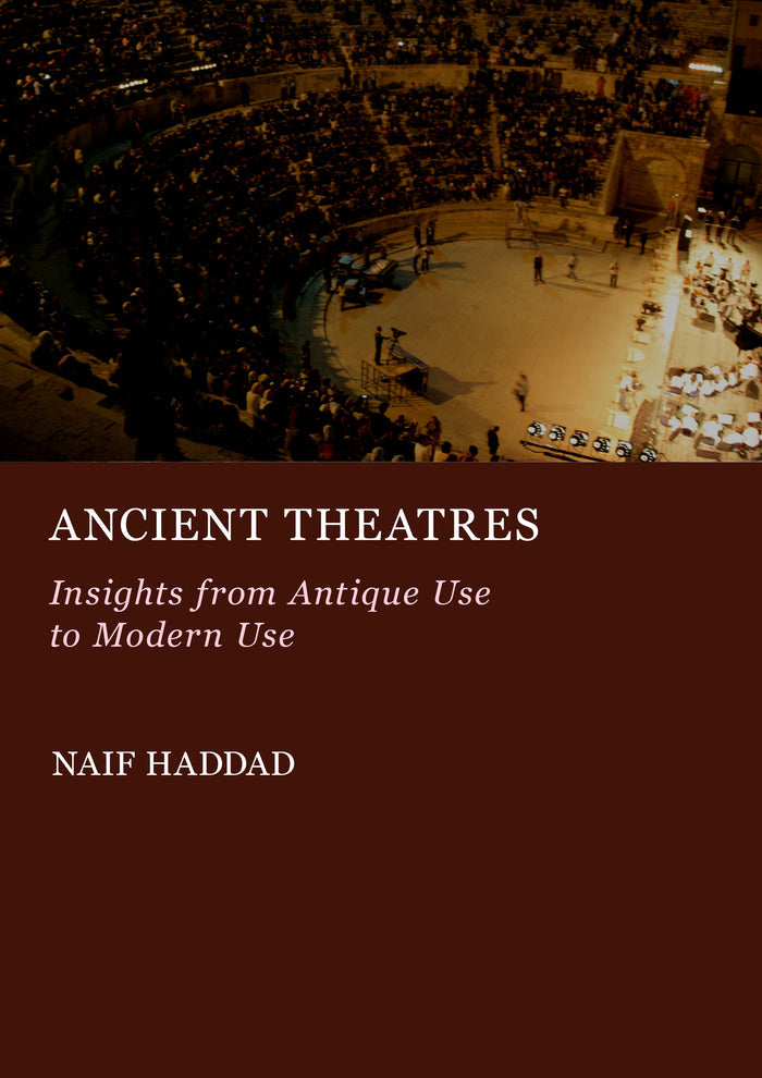 Ancient Theatres: Insights from Antique Use to Modern Use