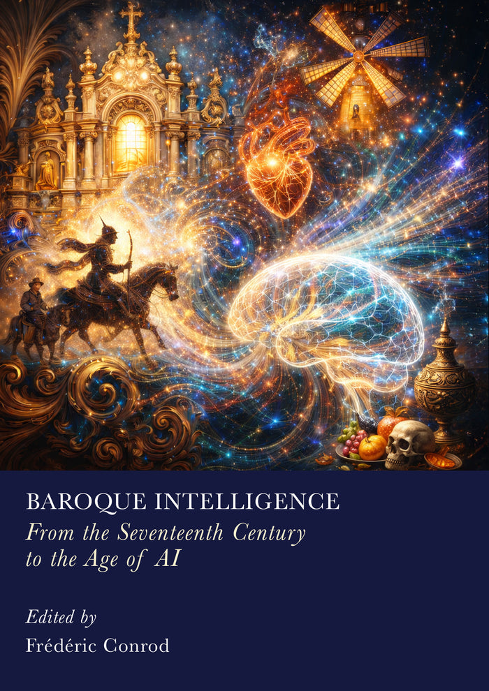 Baroque Intelligence: From the Seventeenth Century to the Age of AI