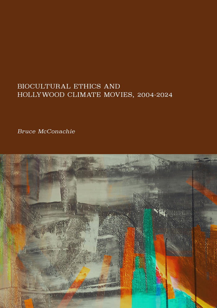 Biocultural Ethics and Hollywood Climate Movies, 2004-2024