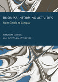 Business Informing Activities: From Simple to Complex