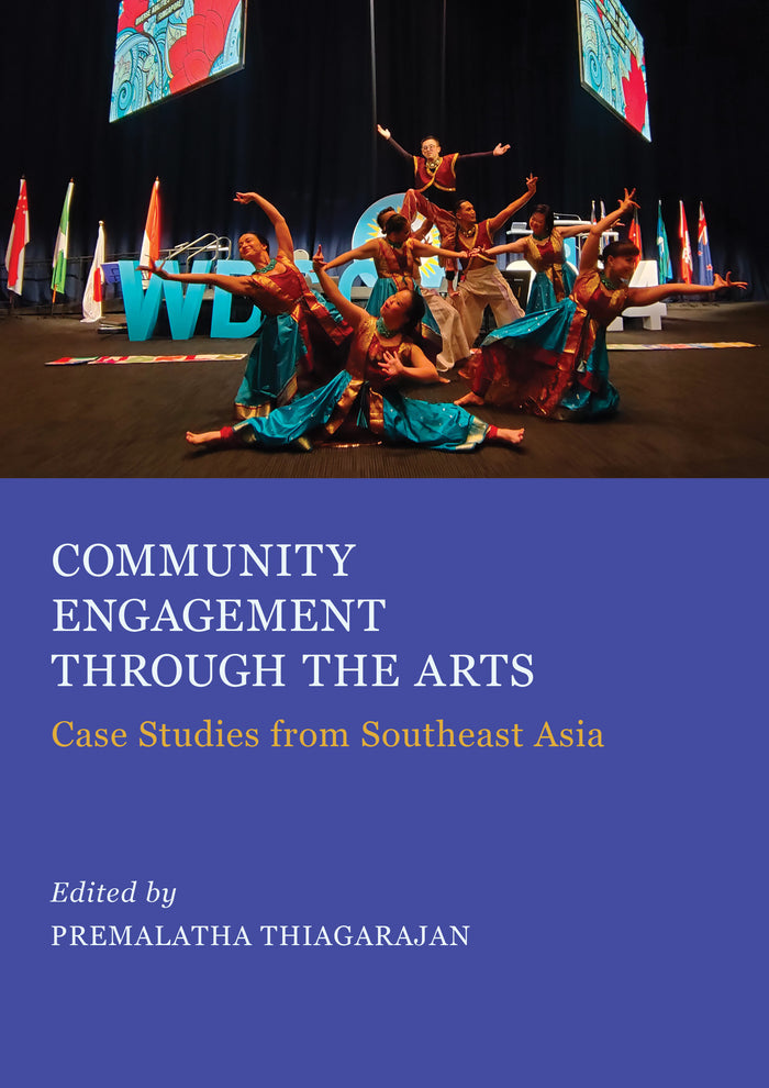 Community Engagement through the Arts: Case Studies from Southeast Asia
