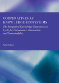 Cooperatives as Knowledge Ecosystems: The Integrated Knowledge Transmission Cycle for Governance, Innovation, and Sustainability
