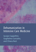 Dehumanization in Intensive Care Medicine