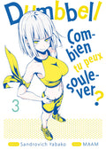 DUMBBELL : COMBIEN TU PEUX SOULEVER ? - TOME 3