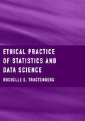 Ethical Practice of Statistics and Data Science