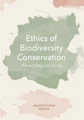 Ethics of Biodiversity Conservation: An Ecological Study