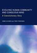 Evolving Human Community and Conscious Mind: A Coevolutionary Story