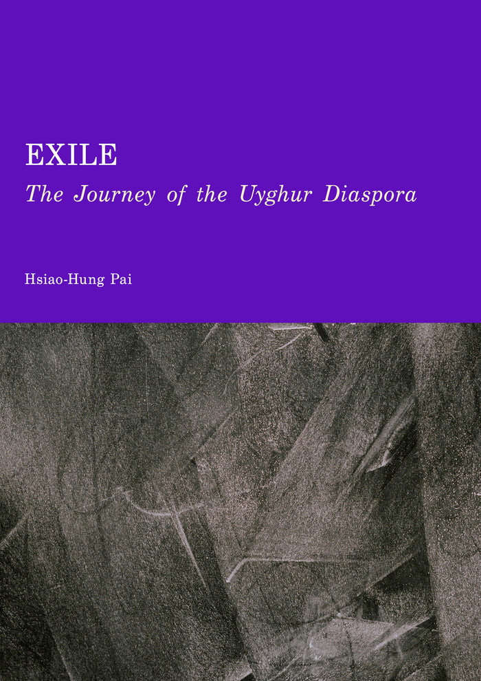 Exile: The Journey of the Uyghur Diaspora
