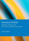 Fragile States: National Interest and the Crisis of Global Governance