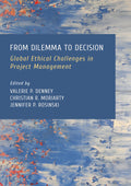 From Dilemma to Decision: Global Ethical Challenges in Project Management
