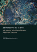 From Theory to Action: The Shape of the Hizmet Movement Today and Tomorrow