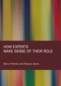 How Experts Make Sense of Their Role