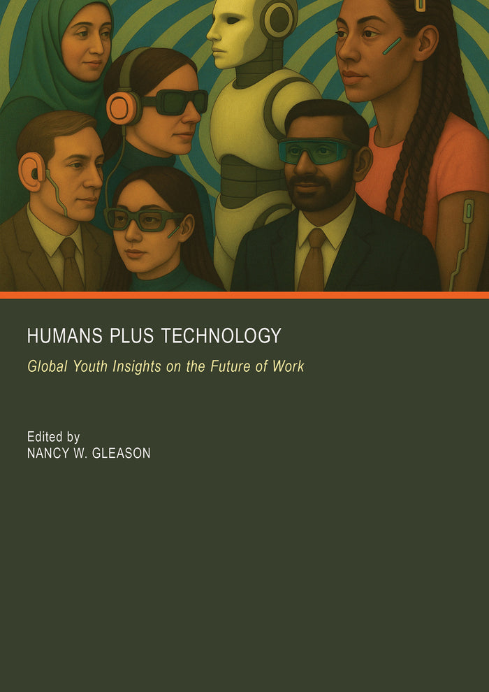 Humans Plus Technology: Global Youth Insights on the Future of Work