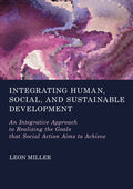 Integrating Human, Social, and Sustainable Development: An Integrative Approach to Realizing the Goals that Social Action Aims to Achieve