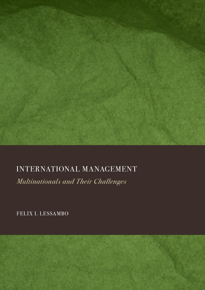 International Management: Multinationals and Their Challenges