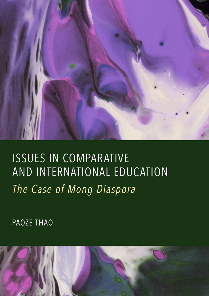 Issues in Comparative and International Education: The Case of Mong Diaspora