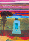 Latine Children in Early Childhood Education: Research and Practice