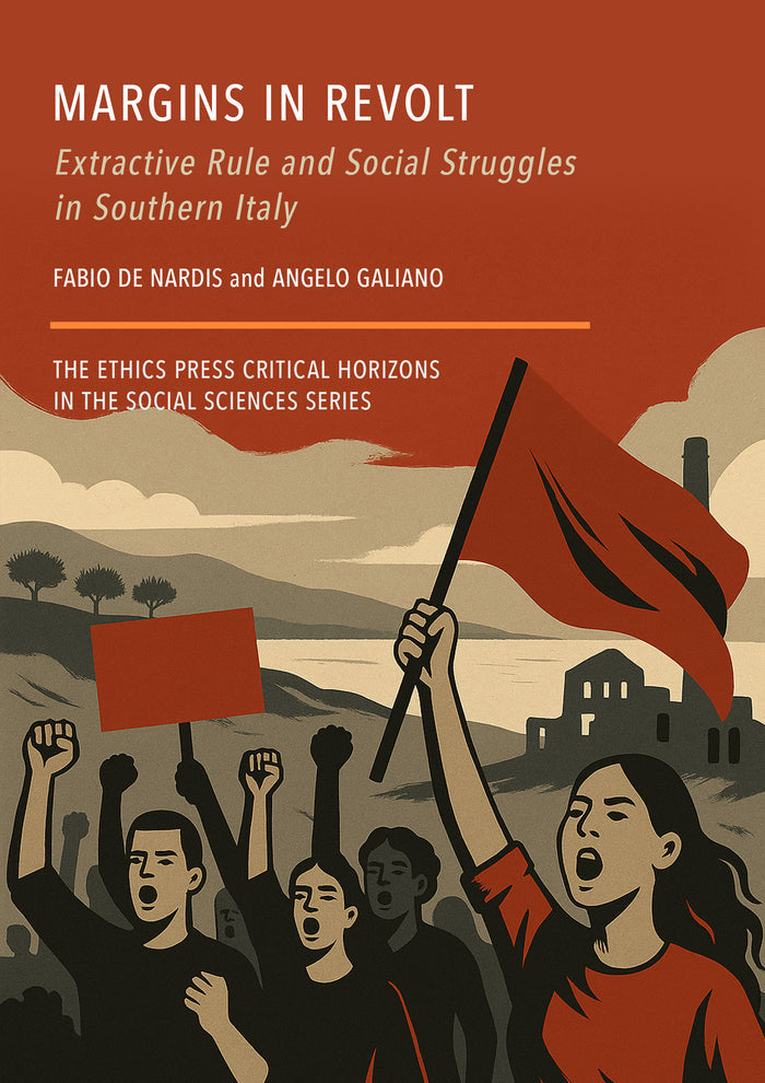Margins in Revolt: Extractive Rule and Social Struggles in Southern Italy
