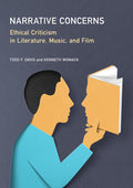 Narrative Concerns: Ethical Criticism in Literature, Music, and Film