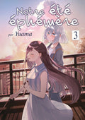 NOTRE ÉTÉ ÉPHÉMÈRE - TOME 03