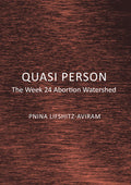 Quasi Person: The Week 24 Abortion Watershed