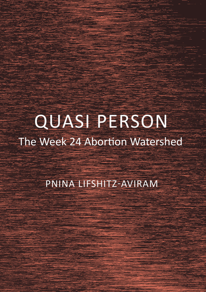 Quasi Person: The Week 24 Abortion Watershed