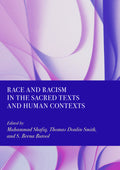 Race and Racism in the Sacred Texts and Human Contexts