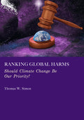 Ranking Global Harms: Should Climate Change Be Our Priority?