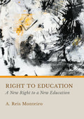 Right to Education: A New Right to a New Education