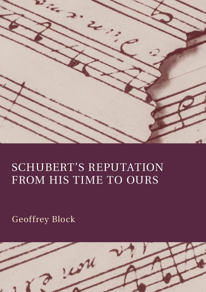 Schubert’s Reputation from His Time to Ours