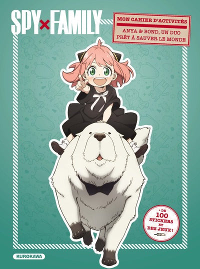 SPY X FAMILY - CAHIER D'ACTIVITES ANYA & BOND