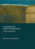 Standardization Versus Differentiation: A False Dichotomy?