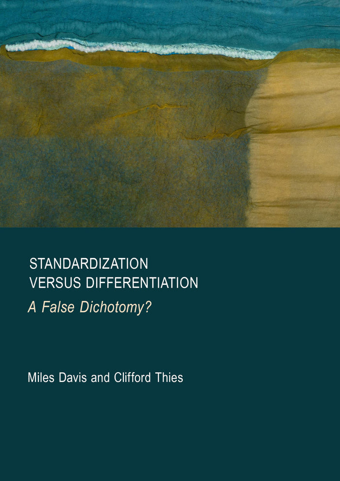 Standardization Versus Differentiation: A False Dichotomy?