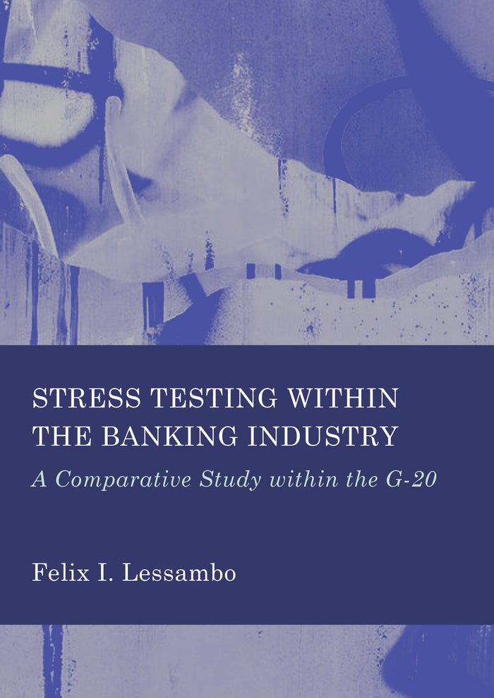 Stress Testing within the Banking Industry: A Comparative Study within the G-20