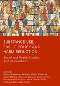 Substance Use, Public Policy and Harm Reduction: Social and Health Studies and Interventions