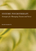 Systemic Psychotherapy: Strategies for Managing Trauma and Stress