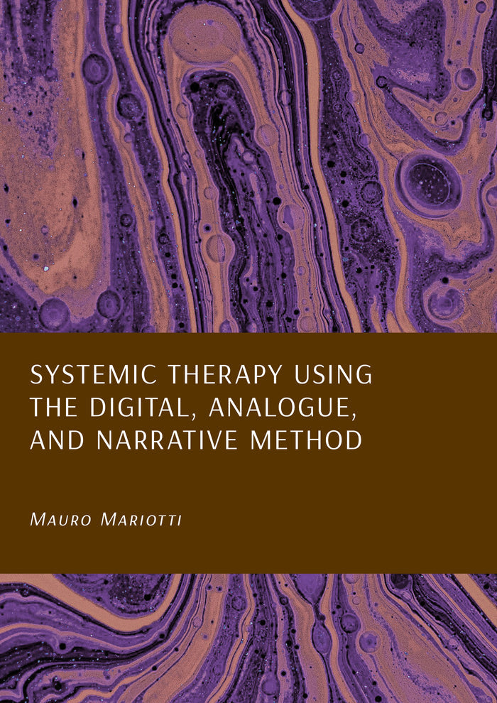 Systemic Therapy Using the Digital, Analogue, and Narrative method