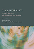 The Digital Cult: A New Theocracy Between Media and Memory