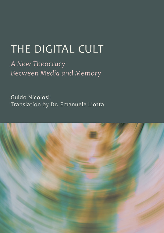 The Digital Cult: A New Theocracy Between Media and Memory
