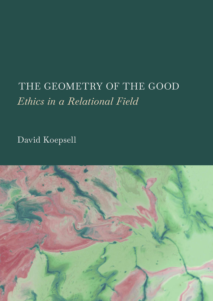 The Geometry of The Good: Ethics in a Relational Field