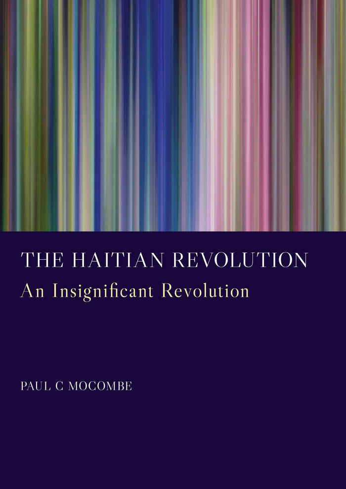 The Haitian Revolution: An Insignificant Revolution