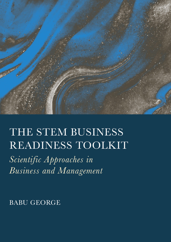 The STEM Business Readiness Toolkit: Scientific Approaches in Business and Management