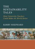 The Sustainability Tales: How University Teachers Could Make the World Better