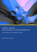 Third-Order Relational Psychotherapy: Social Means to Therapeutic Ends