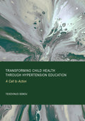 Transforming Child Health Through Hypertension Education: A Call to Action