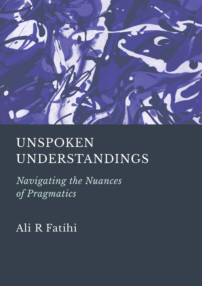 Unspoken Understandings: Navigating the Nuances of Pragmatics