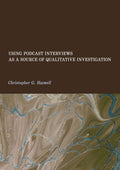Using Podcast Interviews as a Source of Qualitative Investigation