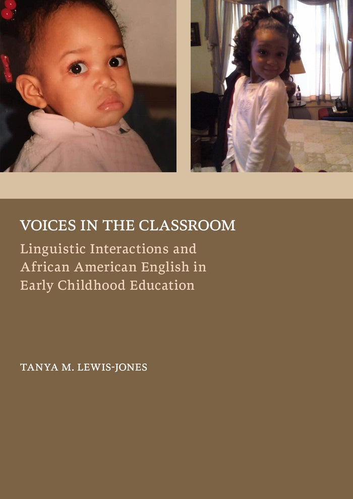 Voices in the Classroom: Linguistic Interactions and African American English in Early Childhood Education